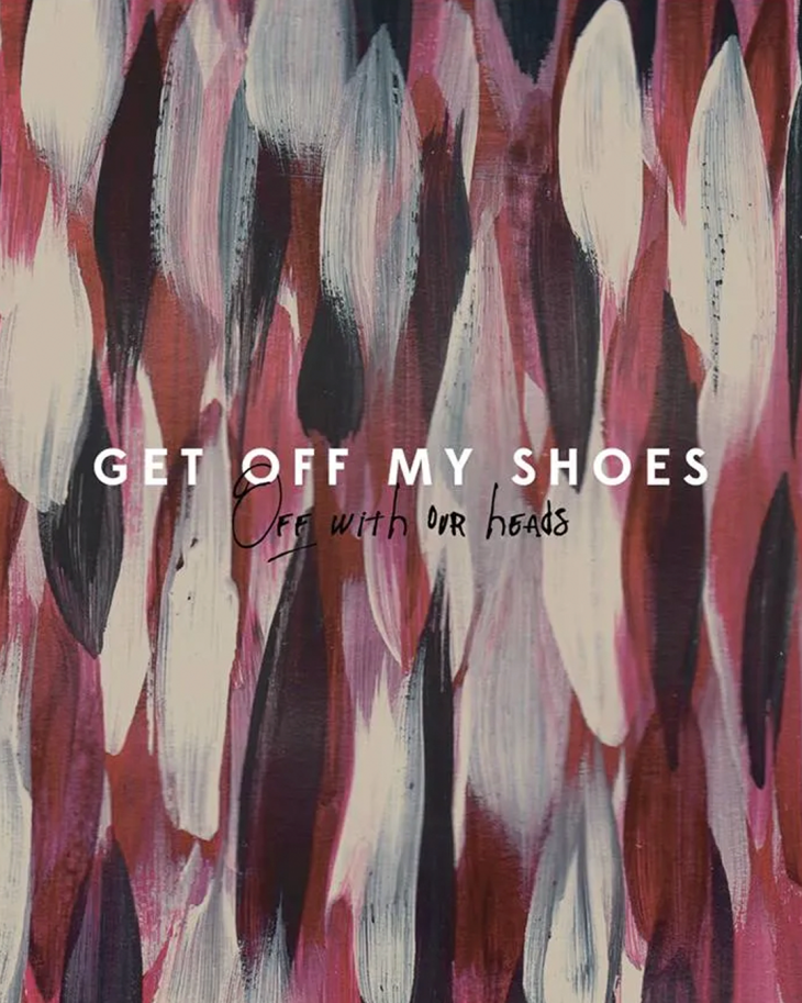 Get Off My Shoes Band