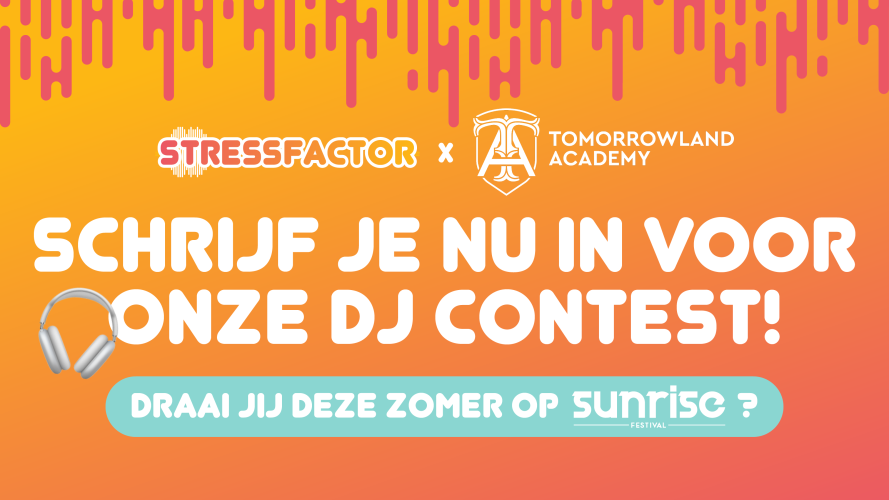 Nieuwe DJ Contest: Stressfactor x Tomorrowland Academy!
